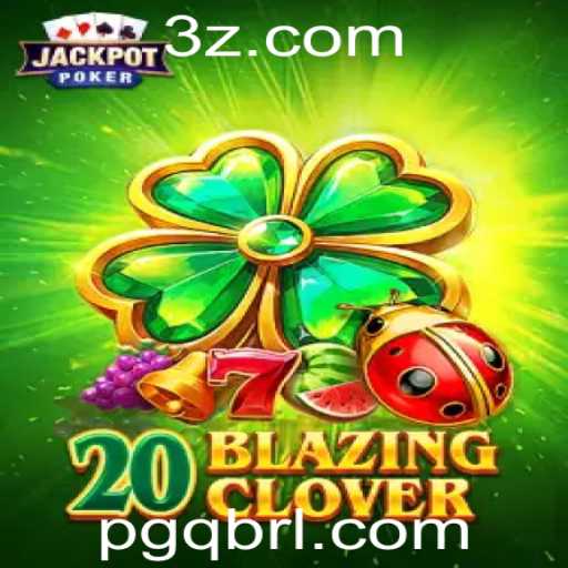 Descubra o Envolvente Mundo de 20BlazingClover