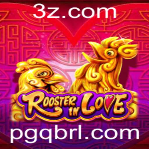 RoosterInLove: Descubra o Novo Fenômeno do Mundo dos Jogos